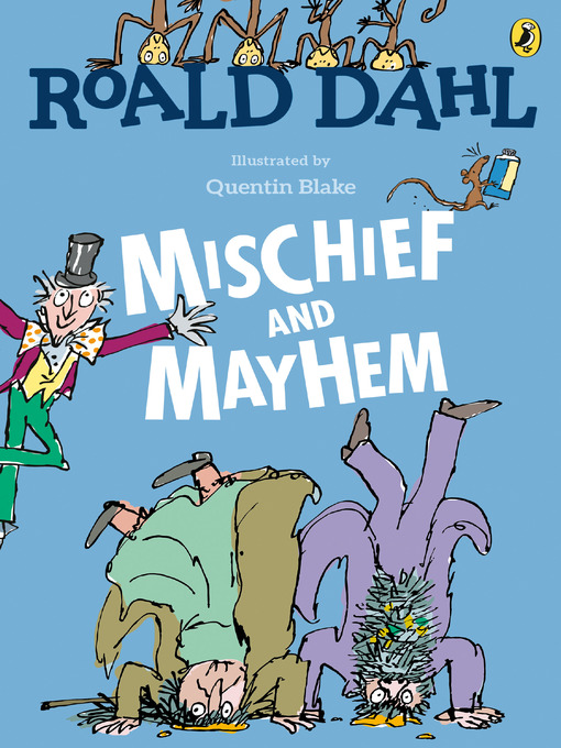 Title details for Roald Dahl's Mischief and Mayhem by Roald Dahl - Available